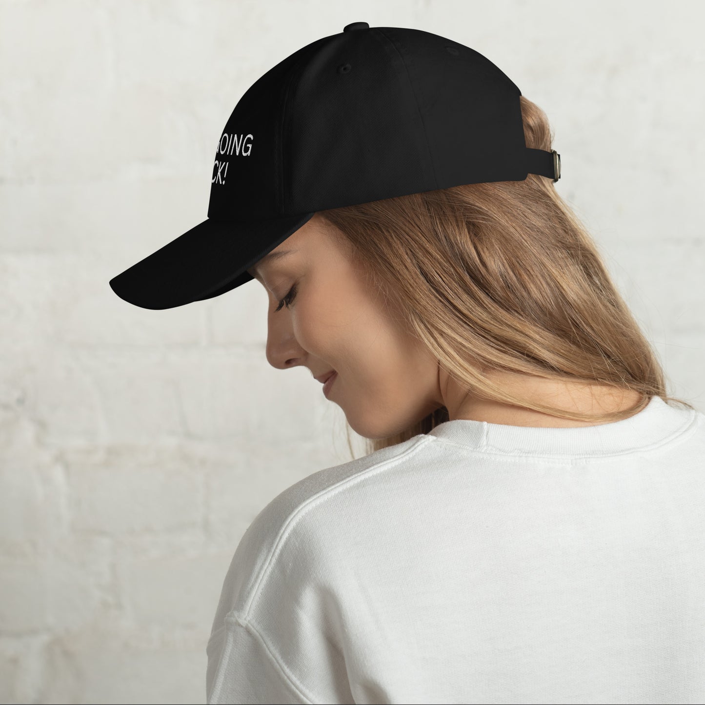 Not Going Back! - Unisex Dad Hat (Adjustable Strap - One Size)