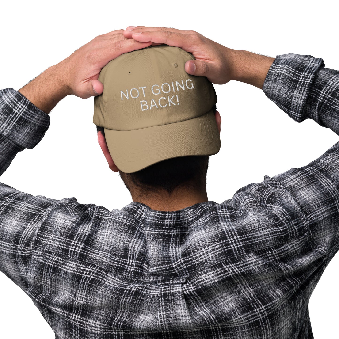 Not Going Back! - Unisex Dad Hat (Adjustable Strap - One Size)