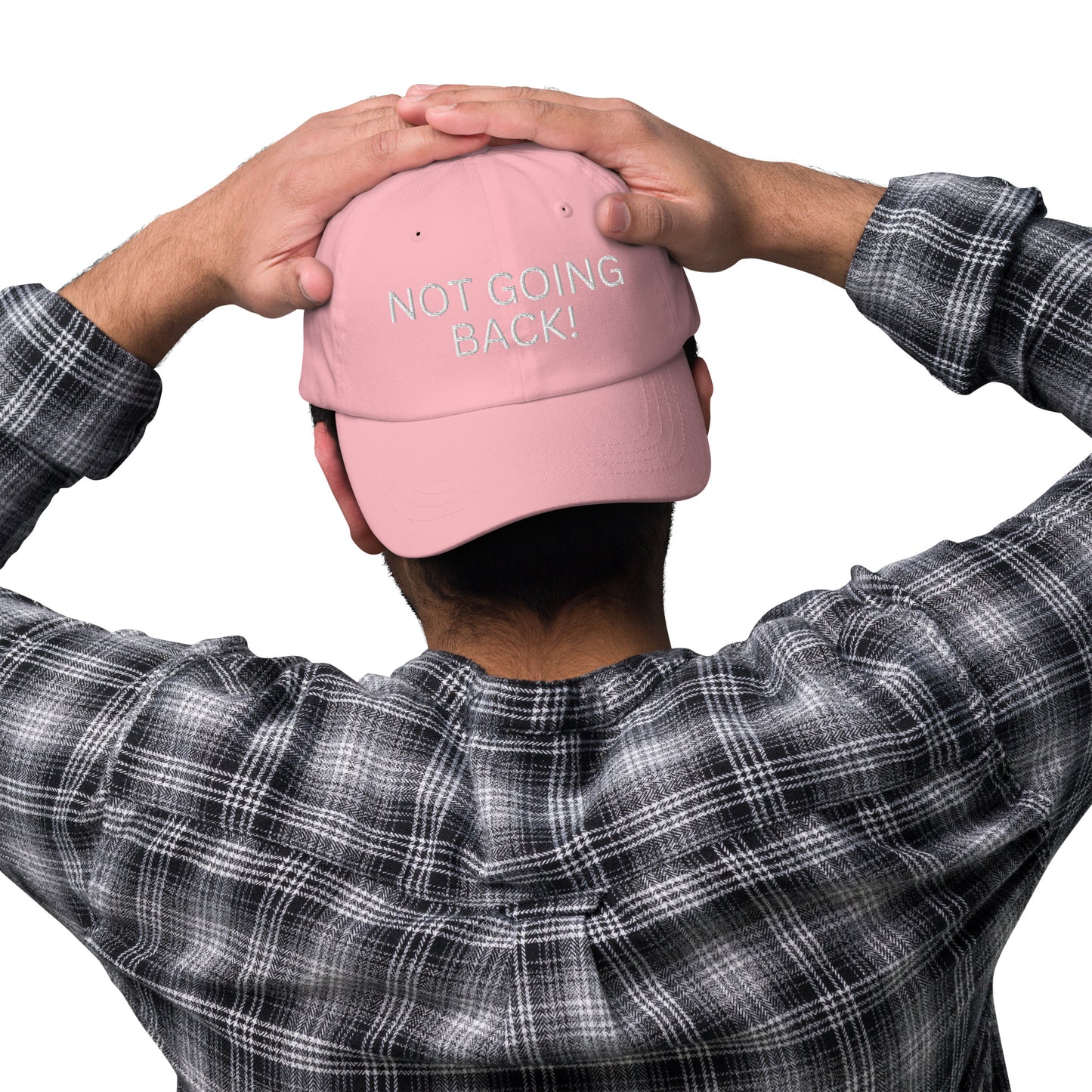 Not Going Back! - Unisex Dad Hat (Adjustable Strap - One Size)