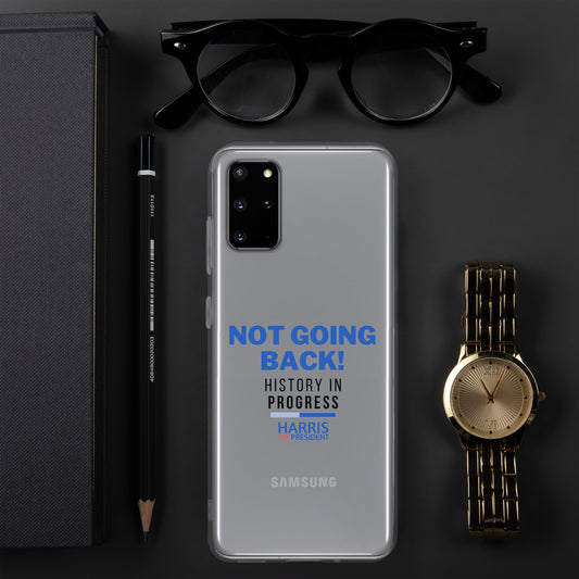 Not Going Back! | History in Progress | Harris for President - Clear Case for Samsung®