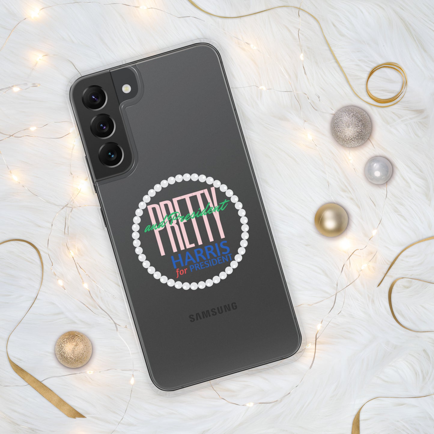 "Pretty and President" with Pearls - Clear Case for Samsung®