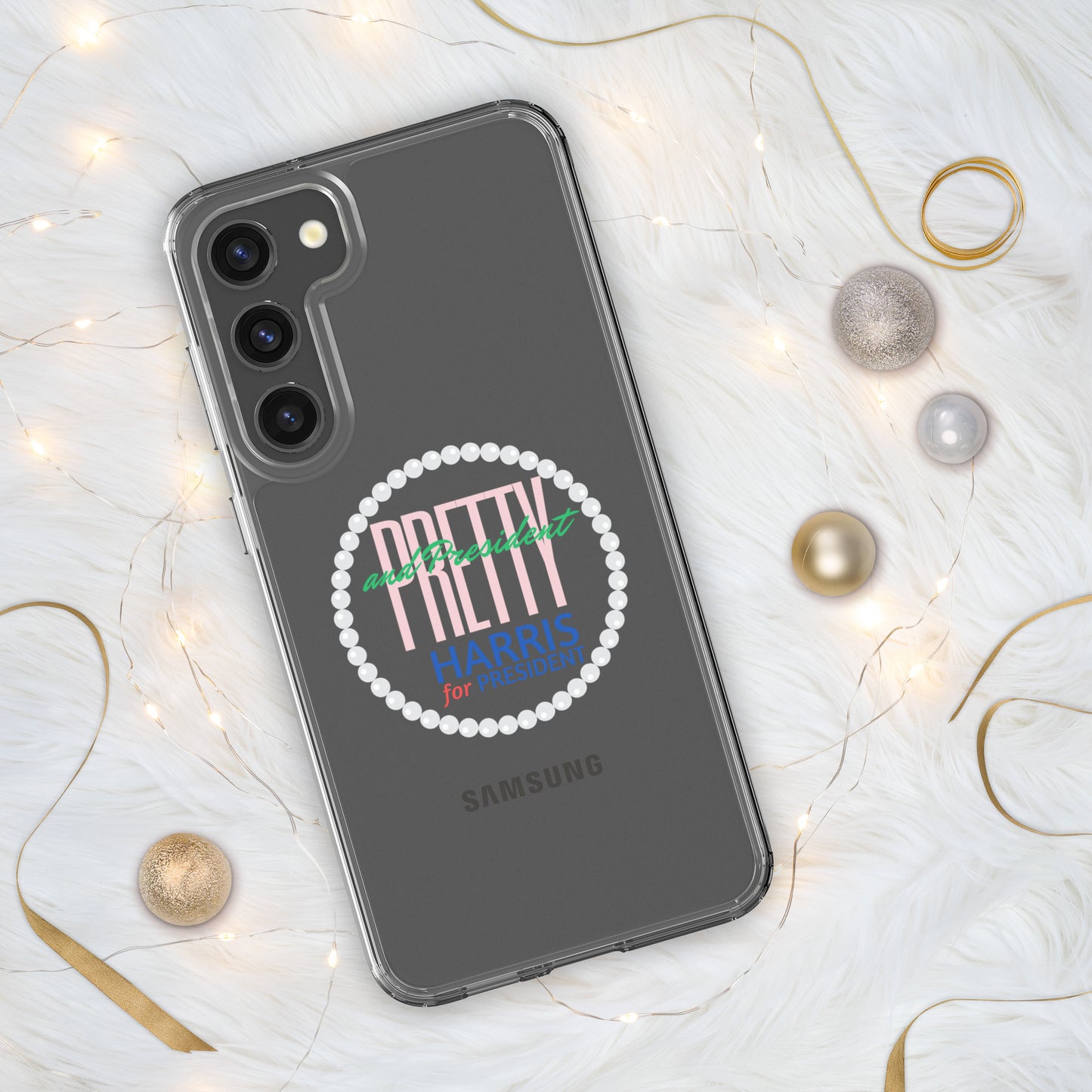 "Pretty and President" with Pearls - Clear Case for Samsung®