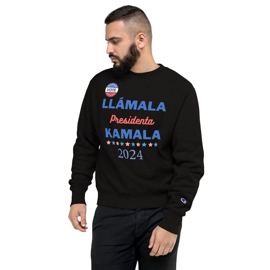 Llámala Presidenta Kamala - Unisex Champion Sweatshirt