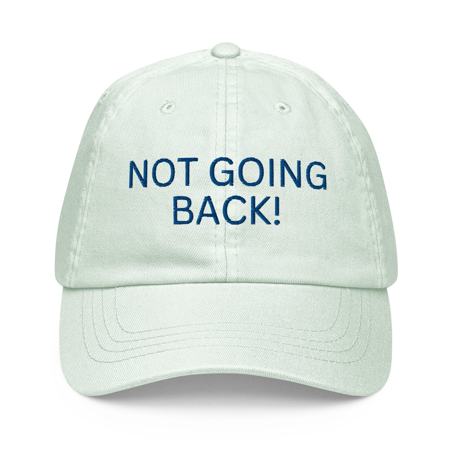 Not Going Back - Unisex Pastel Baseball Hat