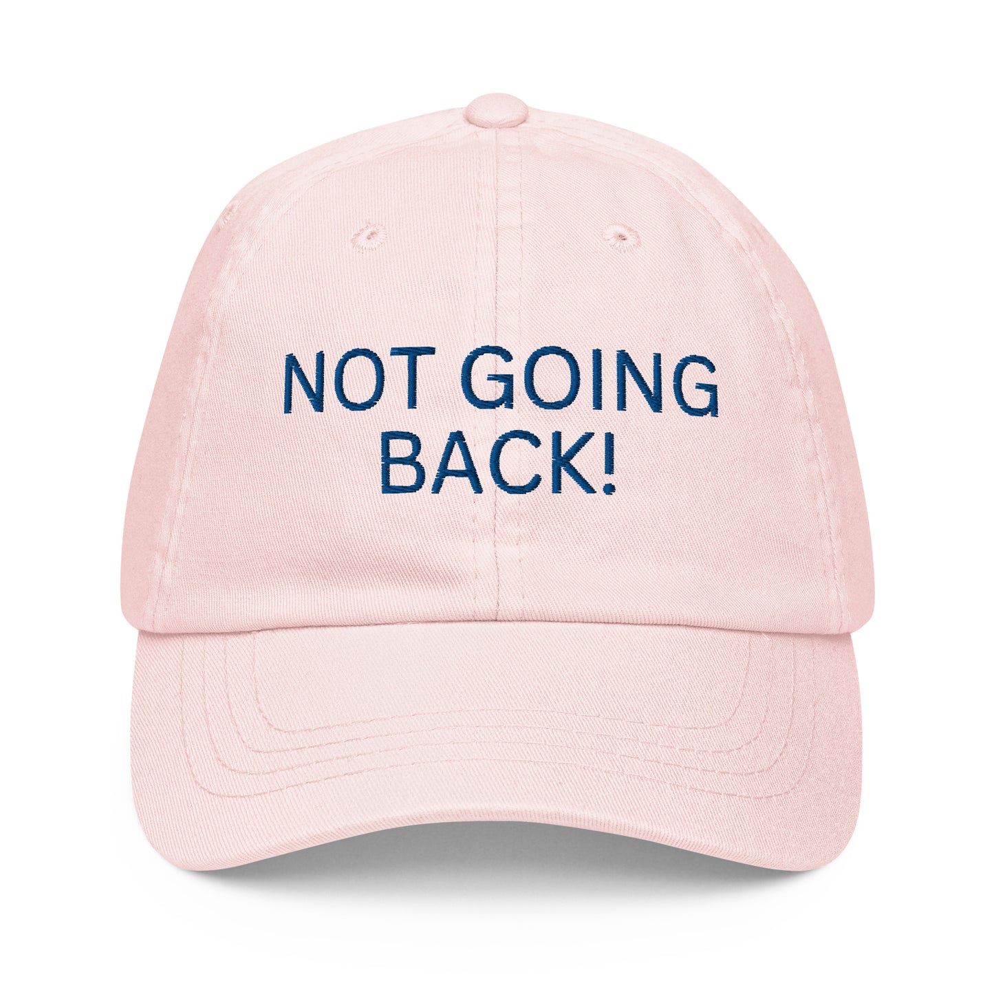 Not Going Back - Unisex Pastel Baseball Hat