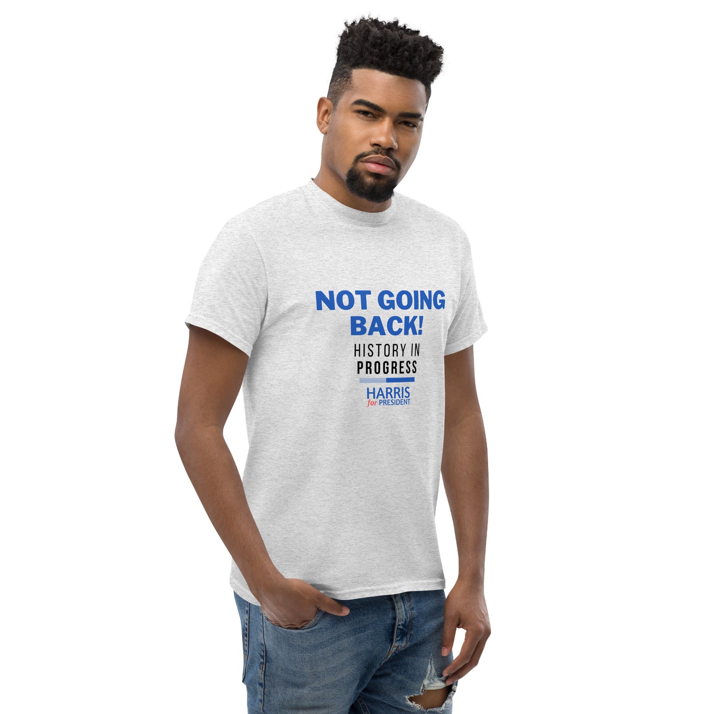 Not Going Back! | History in Progress | Harris for President - Unisex classic tee