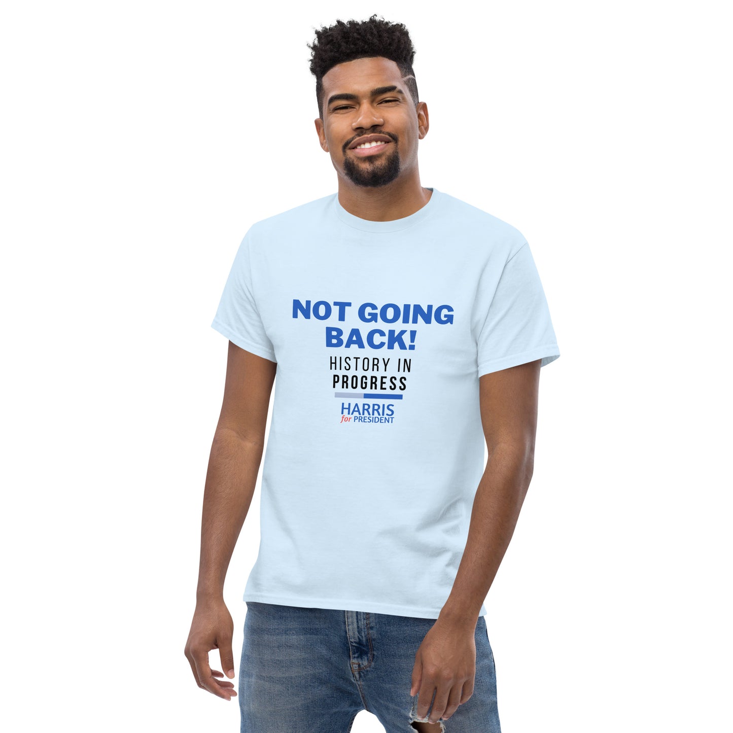 Not Going Back! | History in Progress | Harris for President - Unisex classic tee