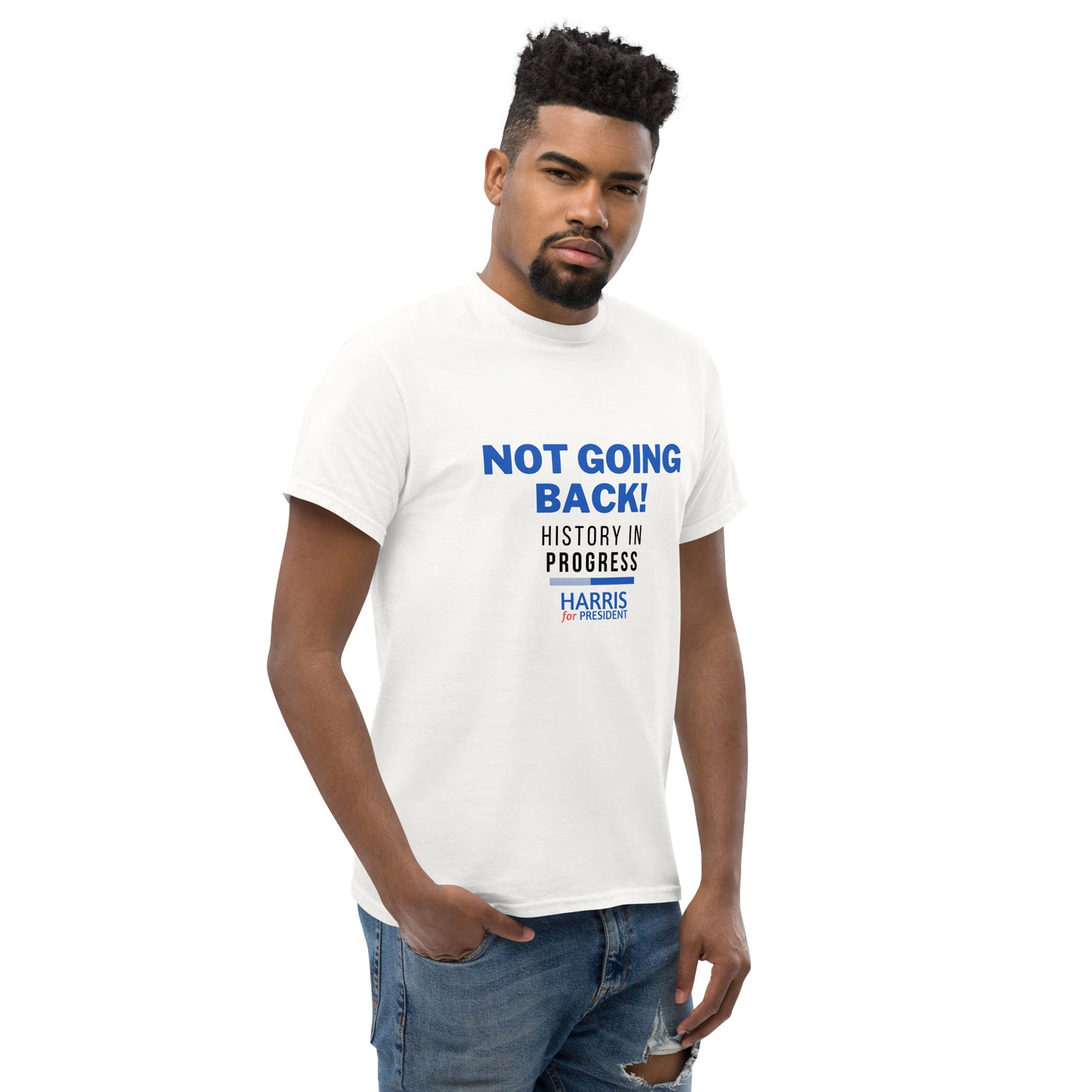 Not Going Back! | History in Progress | Harris for President - Unisex classic tee