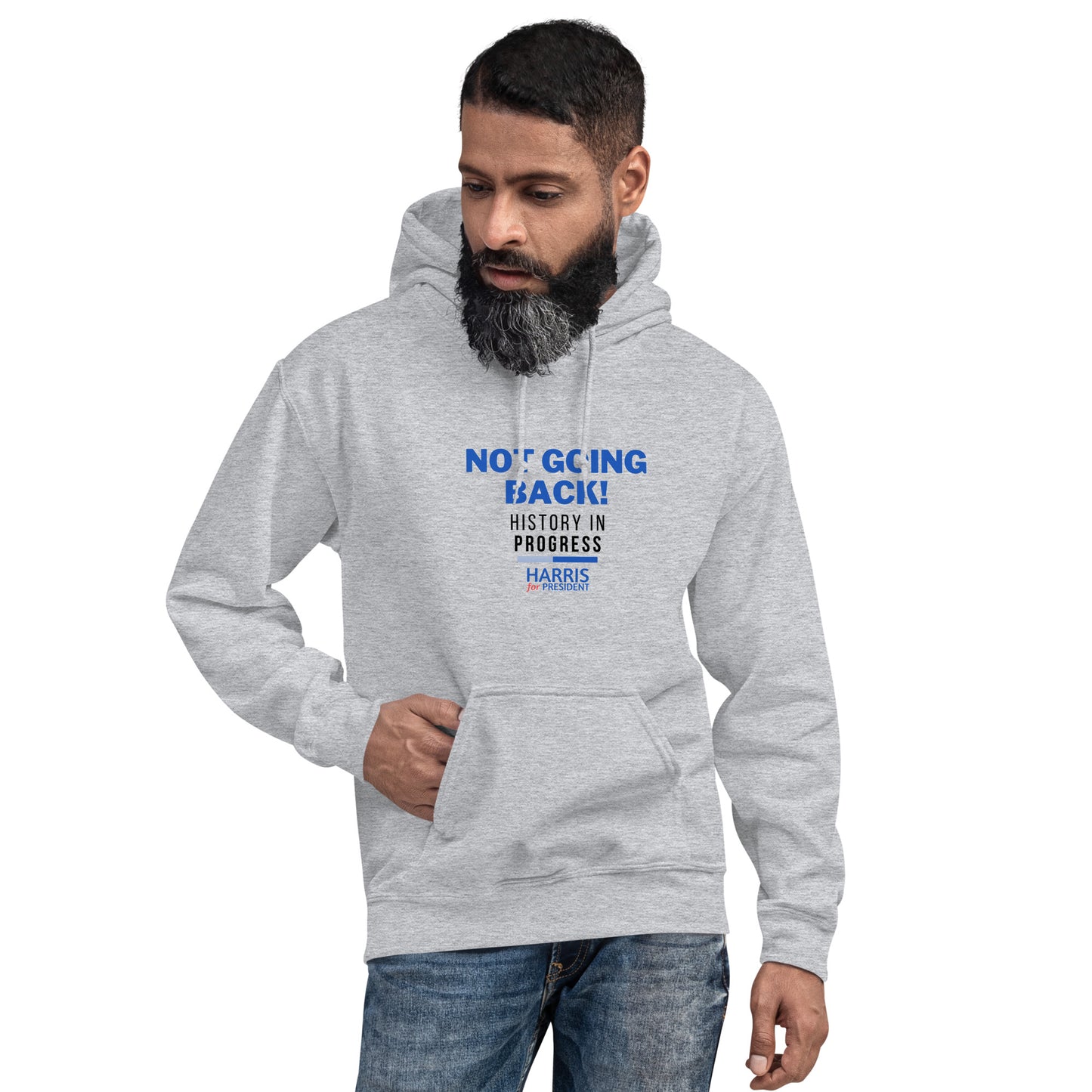 Not Going Back! | History in Progress | Harris for President - Unisex Hoodie